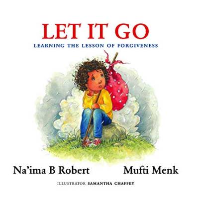 Let It Go: Learning the Lesson of Forgiveness von The Islamic Foundation